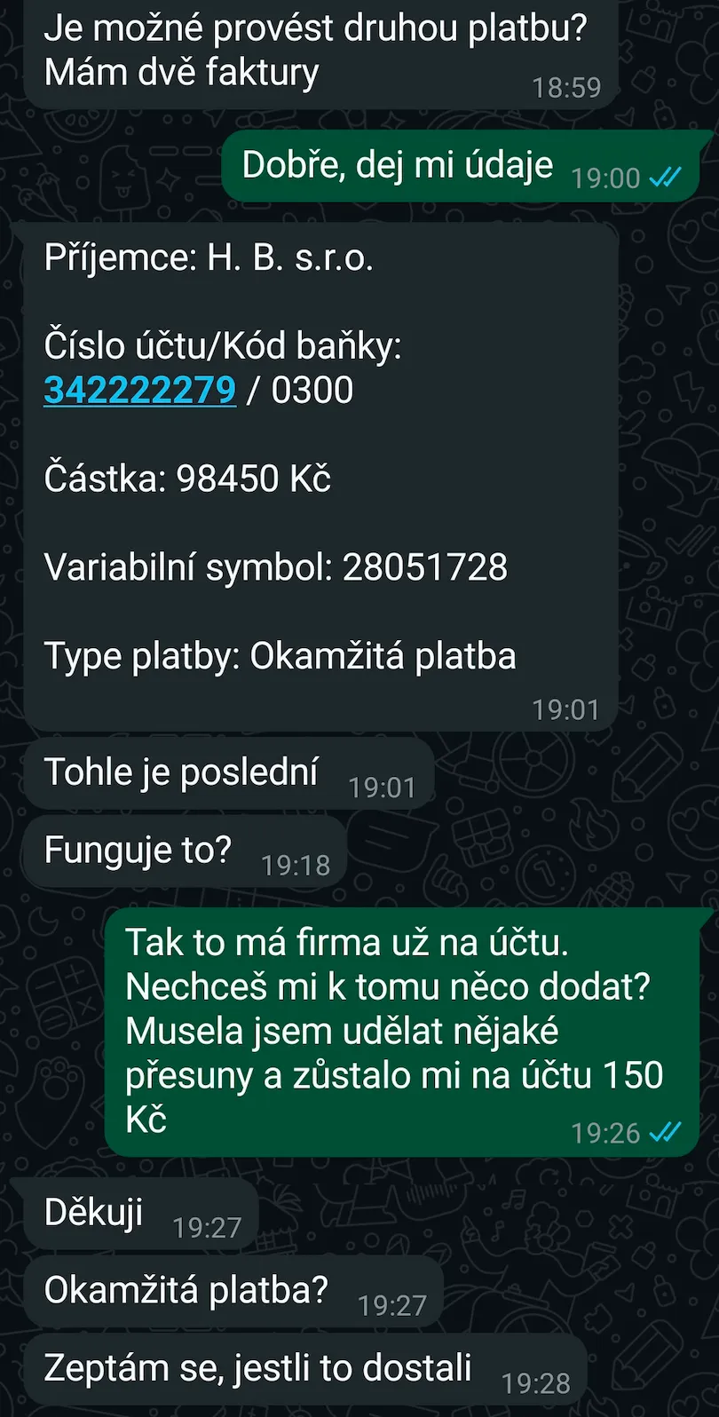 Druhá platba na 98 450 Kč a odpověď oběti, že jí na účtu zůstalo 150 Kč